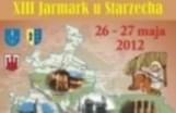 XIII Jarmark u Starzecha - 26-27 maja 2012 roku