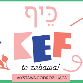 „KEF to zabawa!” – wystawa podróżująca Żydowskie Muzeum Galicja w Starachowicach