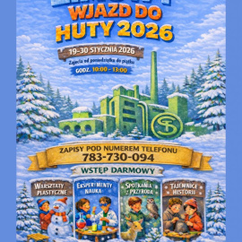 Zimowy wjazd do Huty 2026 – ferie pełne odkryć