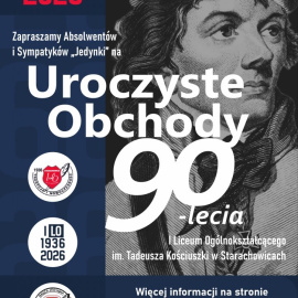 JUBILEUSZ 90-LECIA I LICEUM OGÓLNOKSZTAŁCĄCEGO IM. T. KOŚCIUSZKI